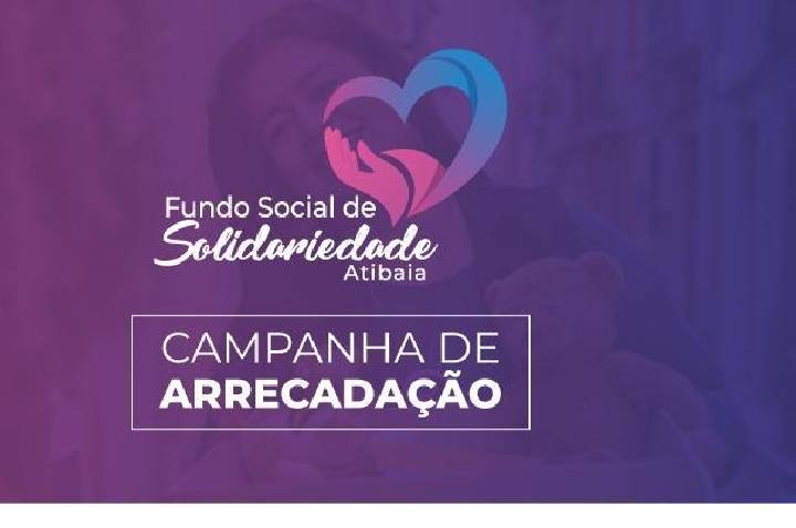 Fundo Social de Atibaia reforça campanha permanente de doações para famílias em situação de vulnerabilidade