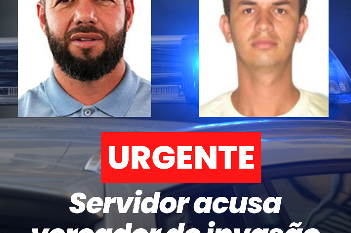 Servidor acusa vereador de invasão de domicílio e abuso de autoridade e pede medida protetiva